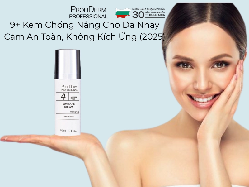 kem chống nắng cho da nhạy cảm kem chống nắng cho da nhạy cảm