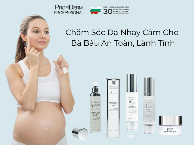 chăm sóc da nhạy cảm cho bà bầu chăm sóc da nhạy cảm cho bà bầu
