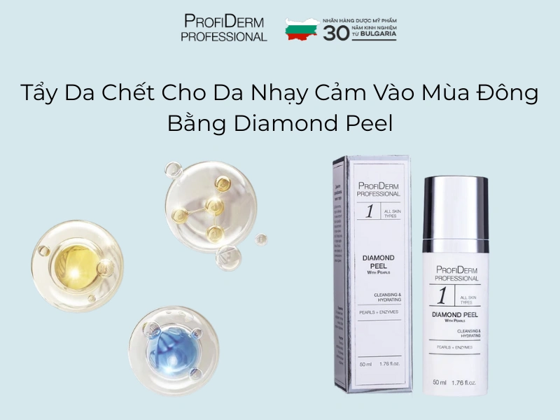 Tẩy da chết cho da nhạy cảm vào mùa đông Tẩy da chết cho da nhạy cảm vào mùa đông