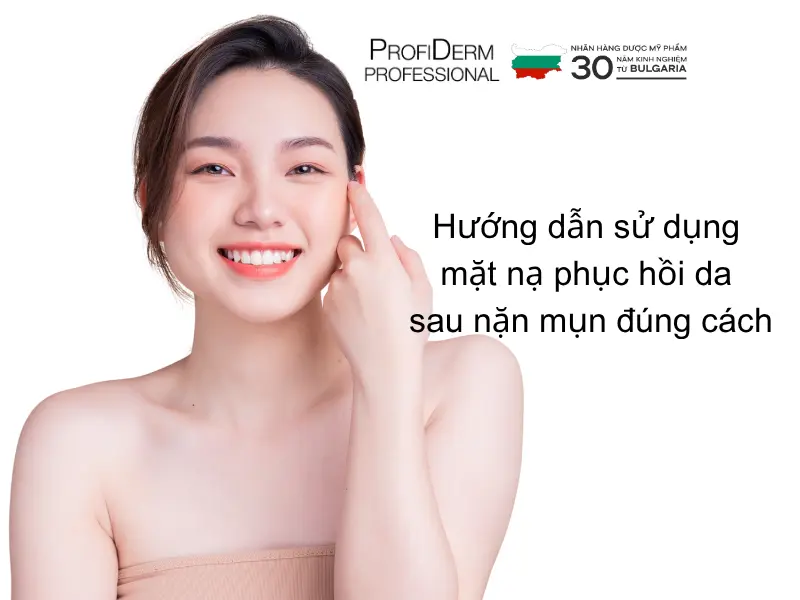 Hướng dẫn sử dụng mặt nạ phục hồi da sau nặn mụn đúng cách Hướng dẫn sử dụng mặt nạ phục hồi da sau nặn mụn đúng cách