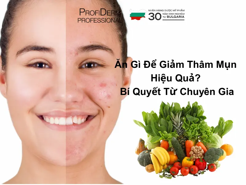 ăn gì để giảm thâm mụn ăn gì để giảm thâm mụn