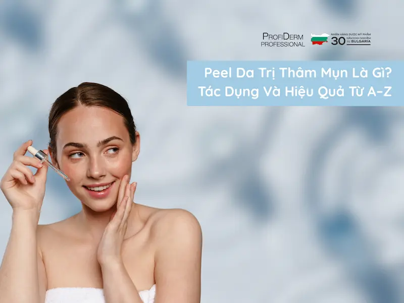 peel da trị thâm mụn peel da trị thâm mụn