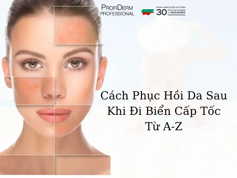 cách phục hồi da sau khi đi biển cách phục hồi da sau khi đi biển